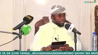 #🔴LIVE  🍀MSIMAMOMO SAHIHI WA MUISLAMU KUHUSU DINI YAKE 🍀