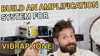 DIY Vibraphone Amplification System &mdash; Simple Build for Clean, Warm Sound