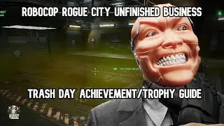 Robocop Rogue City Unfinished Business Trash Day Achievement & Trophy