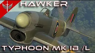 Decision Making /// Typhoon Mk IB / L 8 Kill War Thunder 1.97 Gameplay