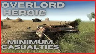 Men of war Assault Squad 2 - Overlord - HEROIC / Minimum Casualties