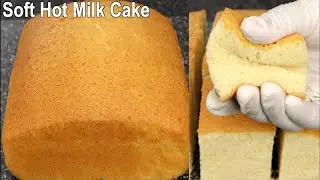 Easy Hot Milk Cake Recipe | Soft and Spongy Hot Milk Cake