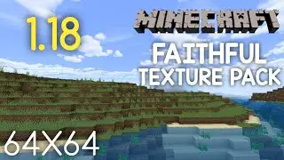 How to Download Faithful Texture Pack 1.18 in Minecraft Bedrock Edition