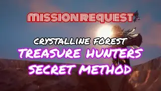 MIR4 CRYSTALLINE FOREST MISSION REQUEST: TREASURE HUNTERS SECRET METHOD