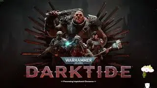 Warhammer 40,000 Darktide Stream