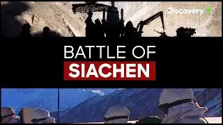 Battle of Siachen - Tales of Valour | Discovery Plus App
