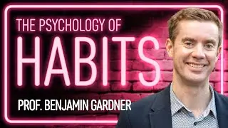 The Psychology of Habits