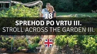 Sprehod po vrtu in priprave na jesen - Vrt Obilja EP18
