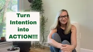 Turn Intention into Action