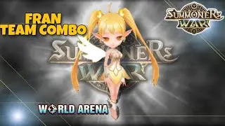 Fran Team Combo in World Arena Ep. 2 - Summoners War