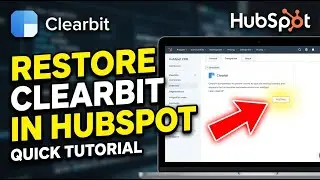How to restore Clearbit enrichment inside HubSpot CRM - Quick Tutorial