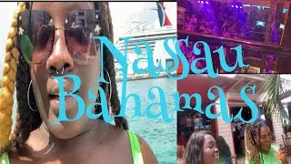 BAHAMAS CRUISE VLOG | LIT GIRLS TRIP PART 2