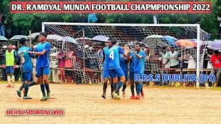 B.P.S.S DUBLIYA v/s HEHAL SPORTING|HIGHLIGHTS|RAMDYAL MUNDA FOOTBALL MATCH 2022|#AlvinFootball