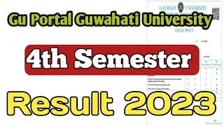 Gu Portal Gauhati University BA 4th Sem Result 2023