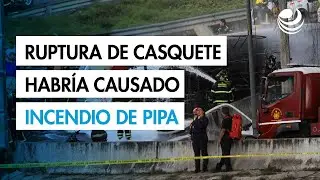 Ruptura de casquete tras choque habr&iacute;a causado incendio de la pipa: FGJCDMX
