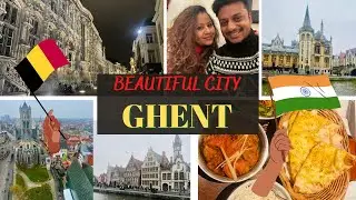 Brussels To GHENT CITY | Tried INDIAN CUISINE | BELGIUM Travel 2022