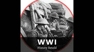 WWI: An Overview of the First World War That Changed the World Forever. - History Retold