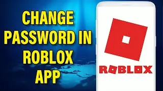 How To Change Password In Roblox App 2023 | Reset Roblox Password @webtotech