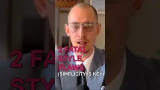 2 Fatal Style Flaws (Why Simplicity is Key)