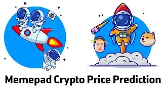 Memepad Price Prediction for 5years - Is Memepad Legit Or Scam Crypto Meme