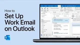 How To Set Up Work Email on Microsoft Outlook - Tutorial