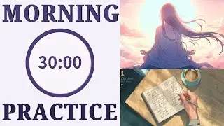 Morning Method #1 | 30-Min Calm Morning Routine &ndash; Meditation, Affirmations & Gratitude (from Japan)