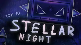 STELLAR NIGHT - ТОП 10? (История, строительство, сложность)