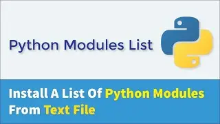 Install A List Of Python Modules From Text File