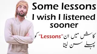 Some Lessons i Wish i Listened Sooner ! | SABAQ | Urdu | Hindi | Arsal Nadeem