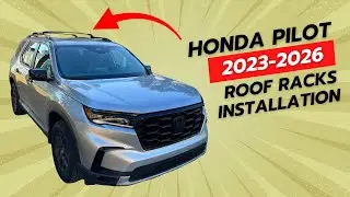 Honda Pilot 2023-2026 roof racks / cross bars step by step installation