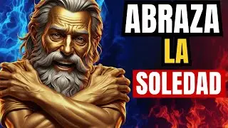 El PODER de ESTAR SOLO y MANEJAR LA SOLEDAD como los ESTOICOS | 5 Lecciones de Estoicismo