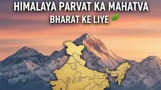 Himalaya parvat Bharat ke liye aakhir kyon important hai...🧐🫵#explore #motivation #trending #viral 