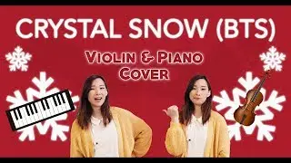 《Crystal Snow》- BTS (방탄소년단) Violin & Piano Cover (w/Sheet Music)