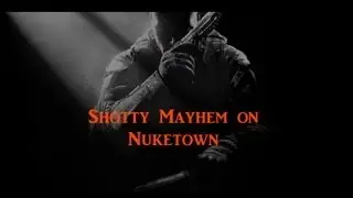 Shotty Mayhem on Nuketown