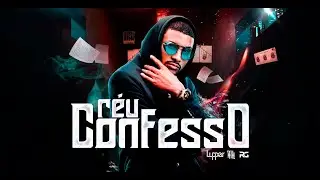 Lupper - R&eacute;u Confesso (Official V&iacute;deo Music)
