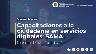 Capacitaci&oacute;n a la ciudadan&iacute;a en servicios digitales: SAMAI | Videoconferencia