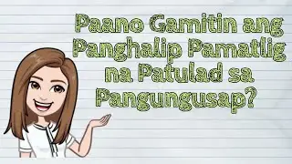 (FILIPINO) Paano Gamitin ang Panghalip Pamatlig na Patulad sa Pangungusap? | #iQuestionPH