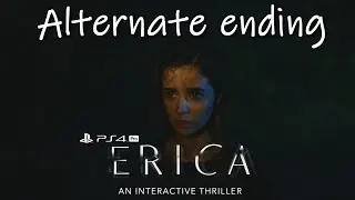 Erica Alternate Ending Ps4 PRO Realistic Game !!!