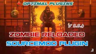 Sourcemod Plugin - Zombie Reloaded v3.6.4 [CSS/CS:GO]
