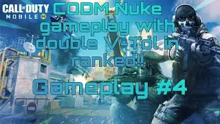 CODM Gameplay #4 (Ranked #2) Nuke and double V-Tol!!