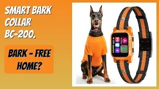 REVIEW (2025): Smart Bark Collar BC-200. Features