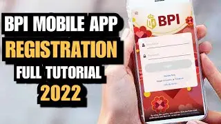 HOW TO REGISTER BPI MOBILE APP (2022 NEW UPDATE)