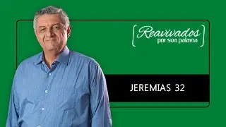 REAVIVADOS JEREMIAS 32