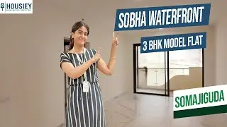 Sobha Waterfront Somajiguda | Luxurious 3BHK Model Flat Tour In Hyderabad | Location & Review 2026