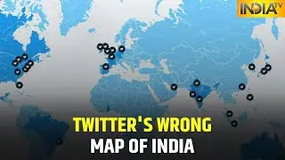 Twitter Shows Wrong Indian Map, Govt Might Take Stringent Action