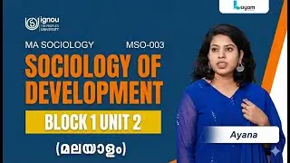 MSO-003 I IGNOU MA Sociology I Malayalam | BLOCK1 I UNIT 2 | Sociology of Development