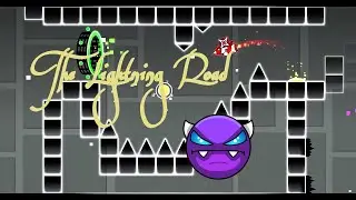 The Lightning Road 100% (2nd Demon)
