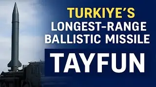 TAYFUN: T&uuml;rkiye&rsquo;s Longest-Range Ballistic Missile