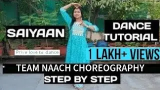 SAIYAAN DANCE TUTORIAL | STEP BY STEP | SEMICLASSICAL CHOREOGRAPHY|KAILASH KHER @priyalovetodance