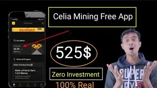 Celia Free Mining app || Celia mining app real or fake || Real earning app 2023